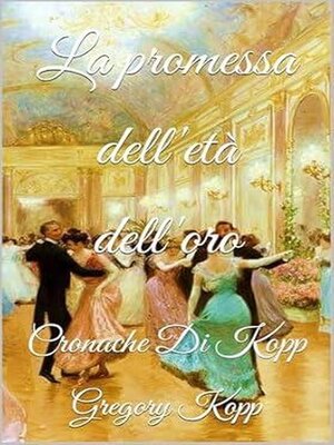 cover image of La promessa dell'età dell'oro